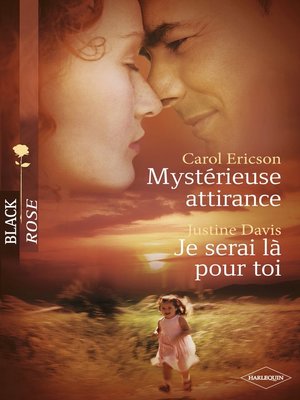 cover image of Mystérieuse attirance--Je serai là pour toi (Harlequin Black Rose)